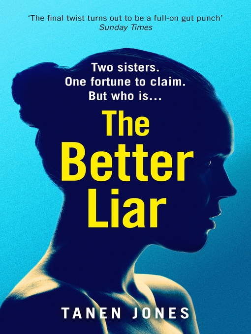 Title details for The Better Liar by Tanen Jones - Available